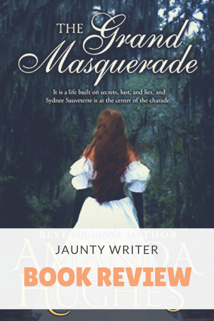 A historical romance with a bold leading lady. The Grand Masquerade by Amanda Hughes.